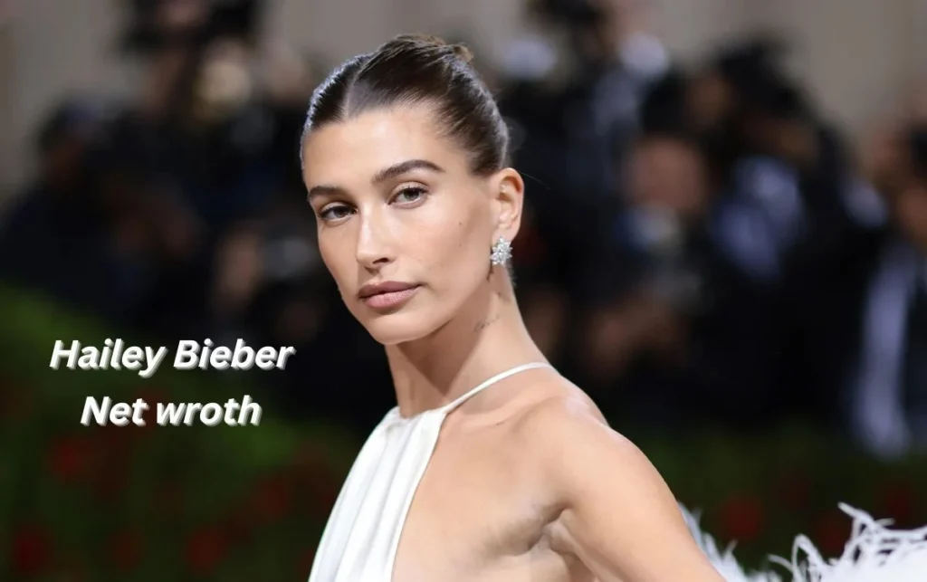 Celebrity Net Worth The Financial Tapestry of Hailey Bieber