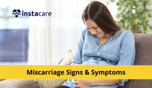 Signs and Symptoms of Miscarriage