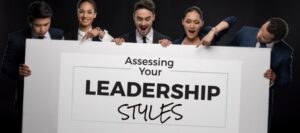 Assessing Your Leadership Style