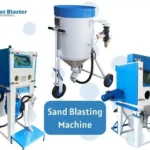 Types Of Sand Blasting Machines And Their Benefits