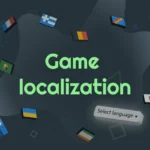 How Game Localization Services Improve Player Engagement and Global Success?